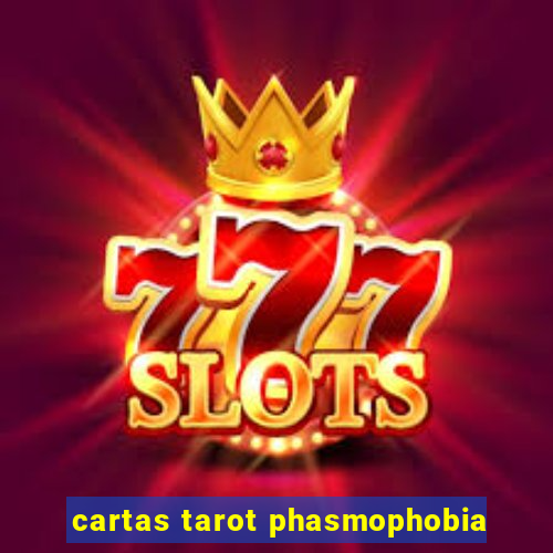 cartas tarot phasmophobia